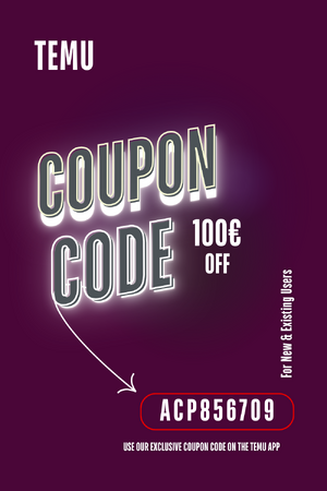 Temu Coupon Code [acp856709] 100€ off For New & Existing Users (1000 x 1500 px).png