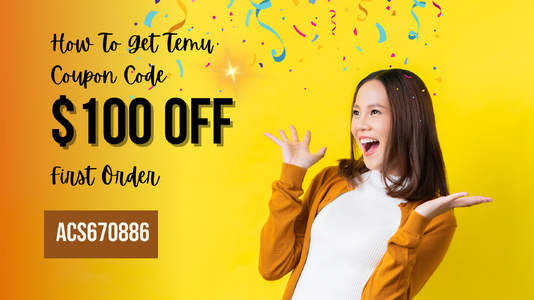 How To Get Temu Coupon Code $100 Off [acs670886] First Order (1920 x 1080 px).png